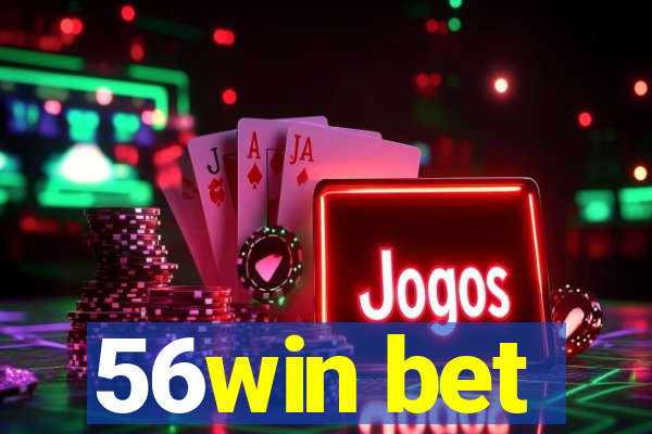 56win bet